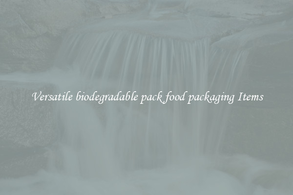 Versatile biodegradable pack food packaging Items