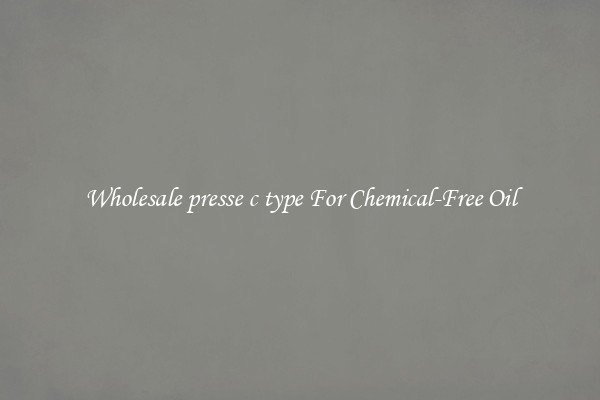 Wholesale presse c type For Chemical-Free Oil