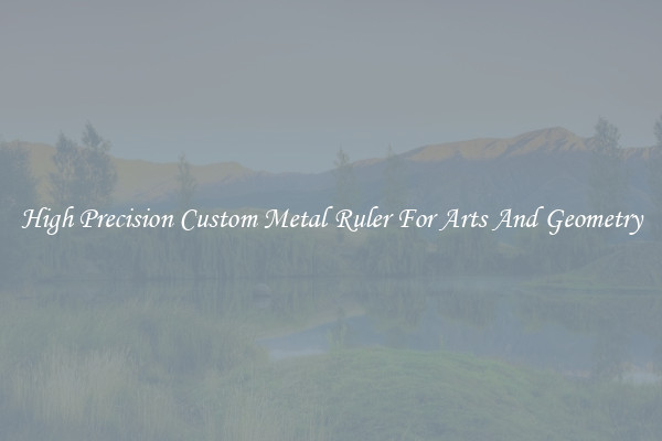 High Precision Custom Metal Ruler For Arts And Geometry